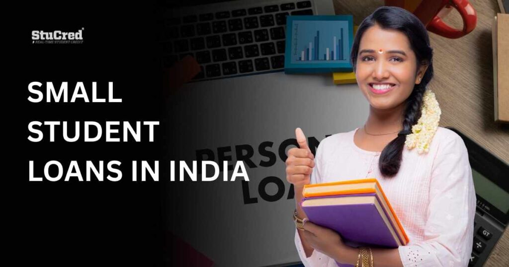 Small Student Loans in India